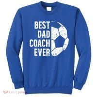 Best Dad Coach Ever Soccer Dad Of A Soccer Player Father Cute Gift Sweatshirt thumb 0