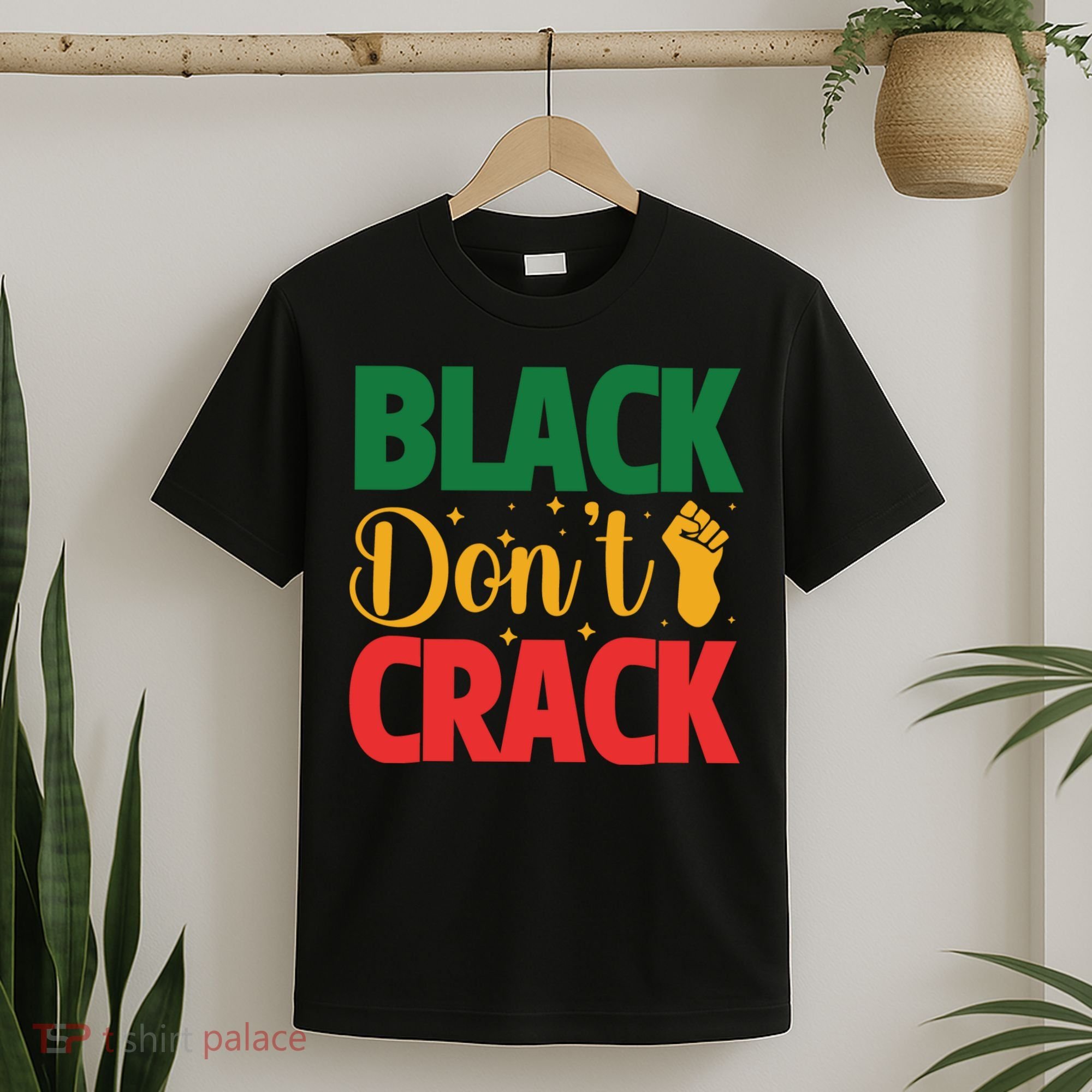 Black Don't Crack Black History Month African American Freedom Day T-Shirt