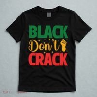 Black Don't Crack Black History Month African American Freedom Day T-Shirt thumb 5