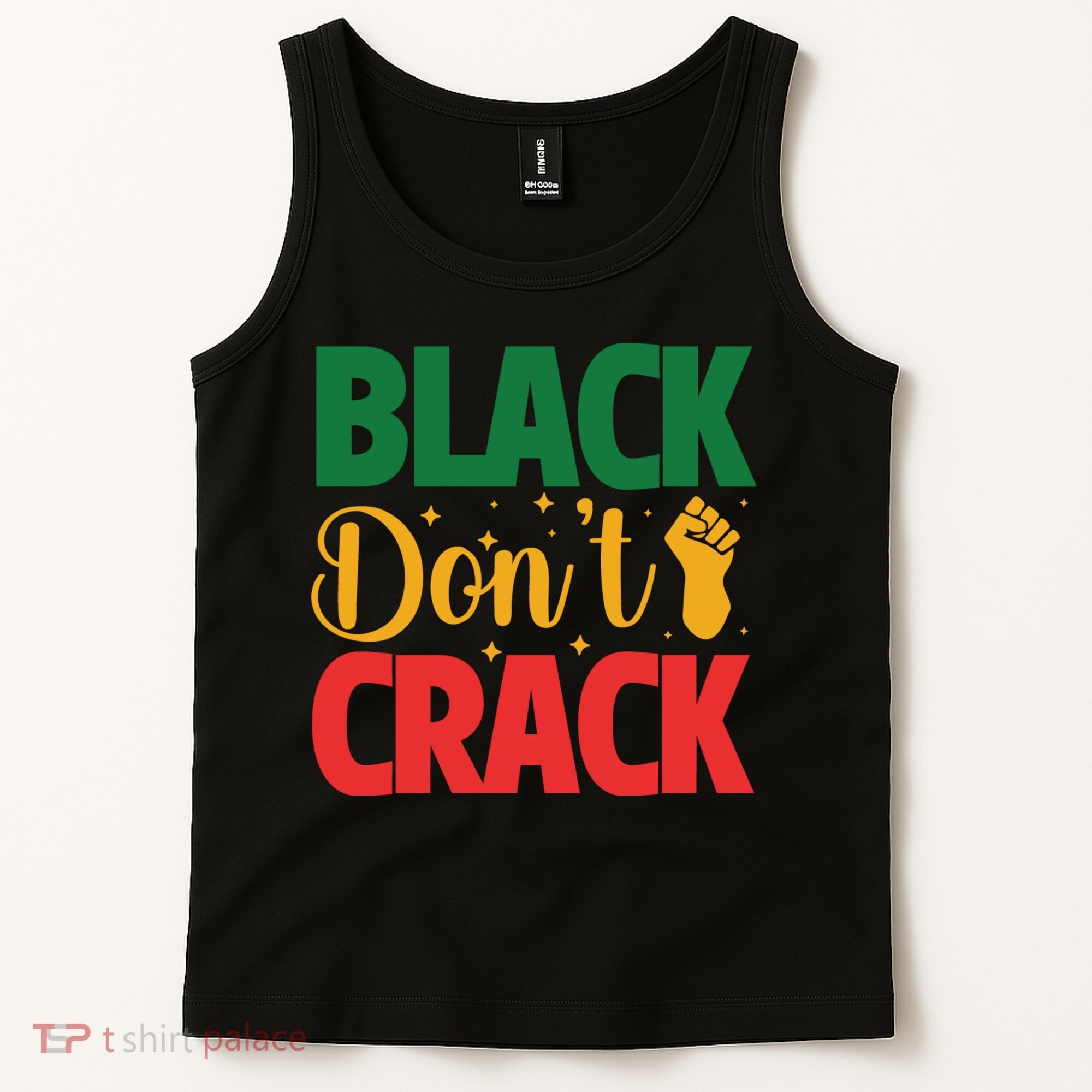 Black Don't Crack Black History Month African American Freedom Day Tank Top
