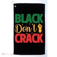 Black Don't Crack Black History Month African American Freedom Day Golf Towel thumb 0