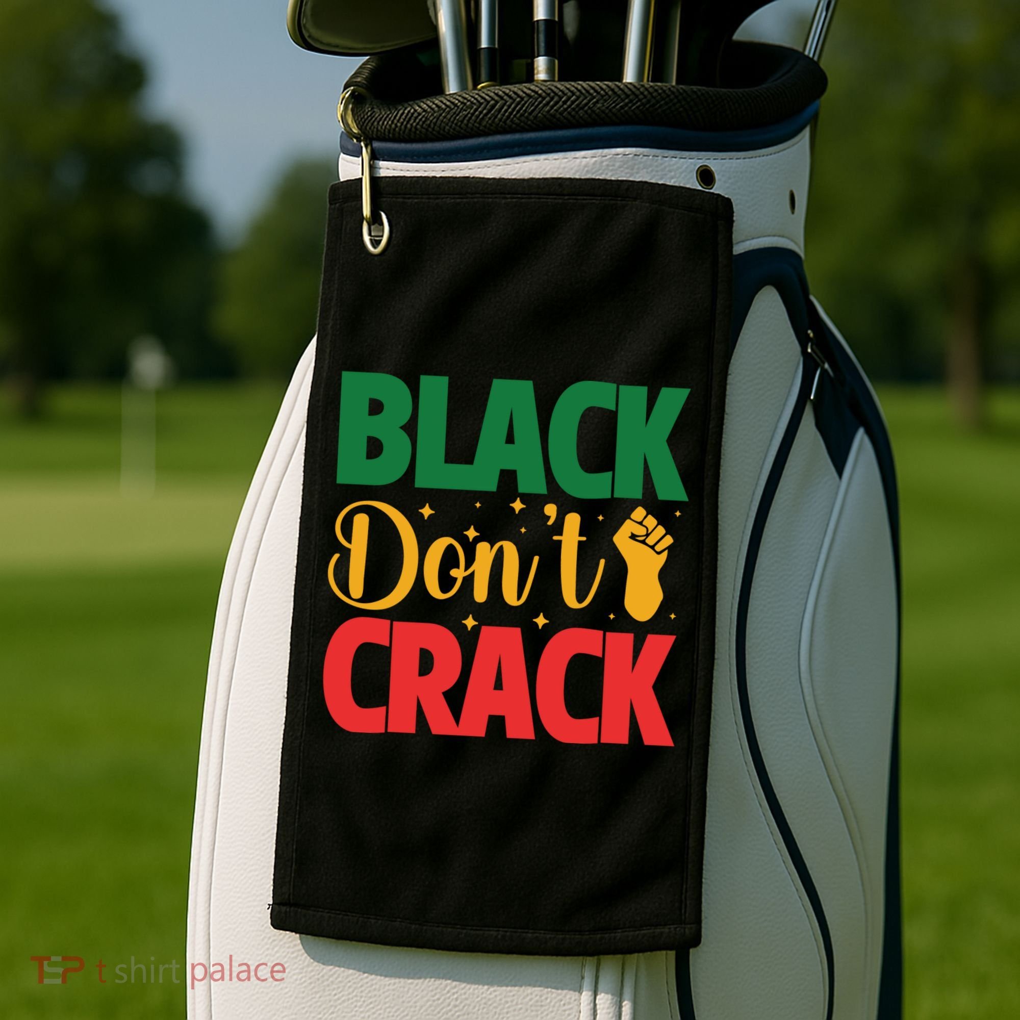 Black Don't Crack Black History Month African American Freedom Day Golf Towel