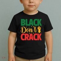 Black Don't Crack Black History Month African American Freedom Day Toddler T-Shirt thumb 2