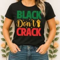 Black Don't Crack Black History Month African American Freedom Day Women's T-Shirt thumb 2