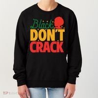 Black Don't Crack Women Black African American Freedom Day Women's Sweatshirt thumb 0