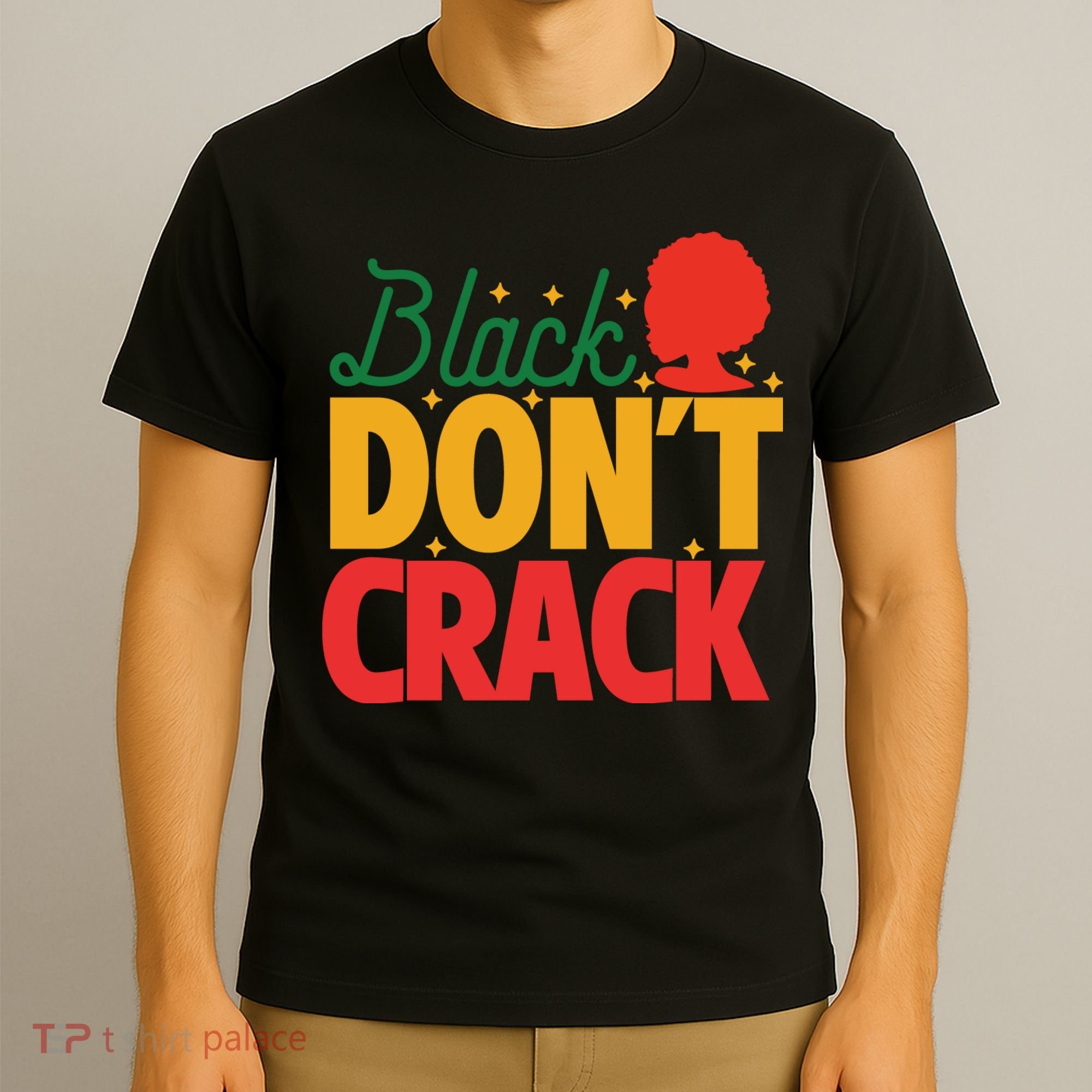 Black Don't Crack Women Black African American Freedom Day T-Shirt