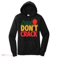Black Don't Crack Women Black African American Freedom Day Women's Hoodie thumb 0