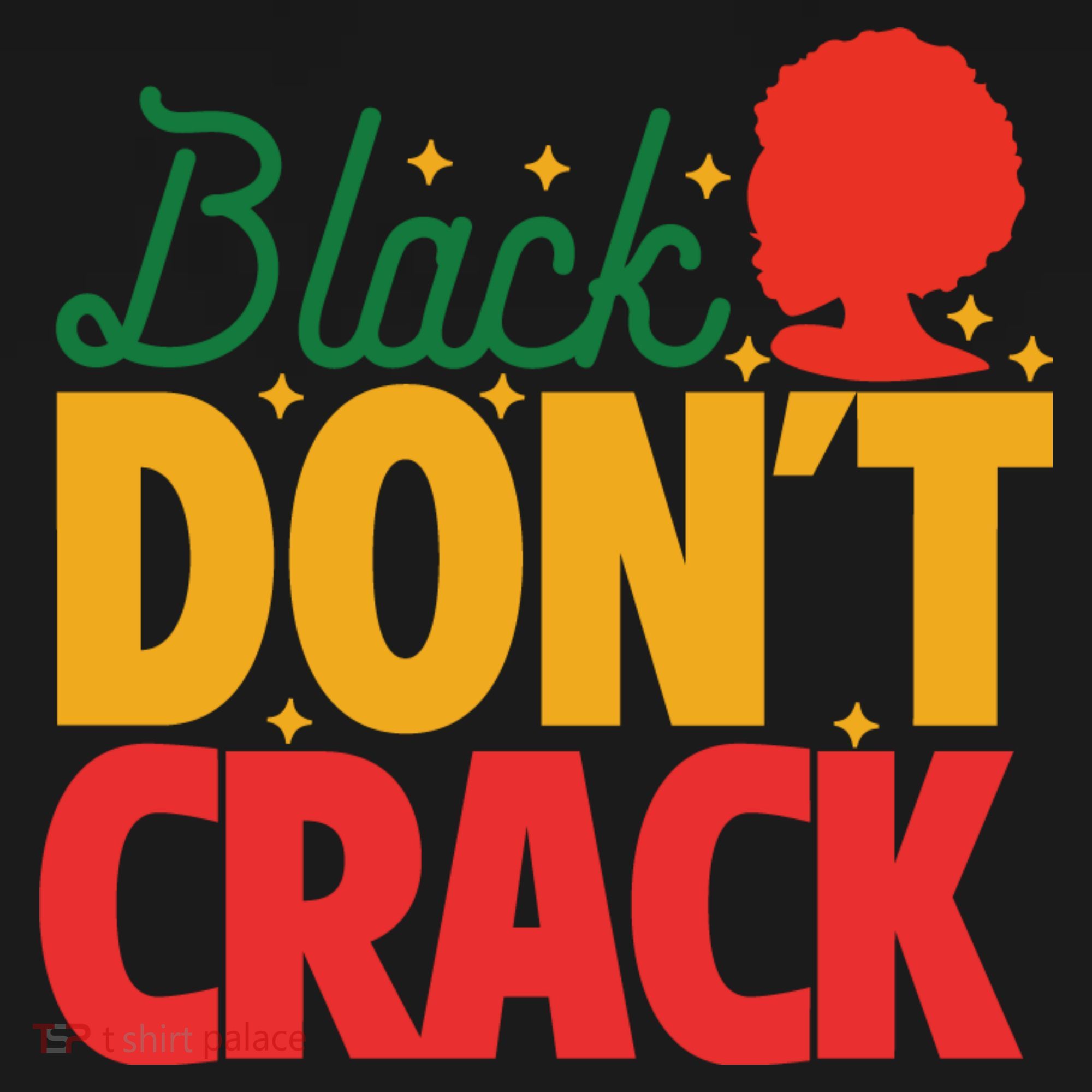 Black Don't Crack Women Black African American Freedom Day Kids Sweatshirt
