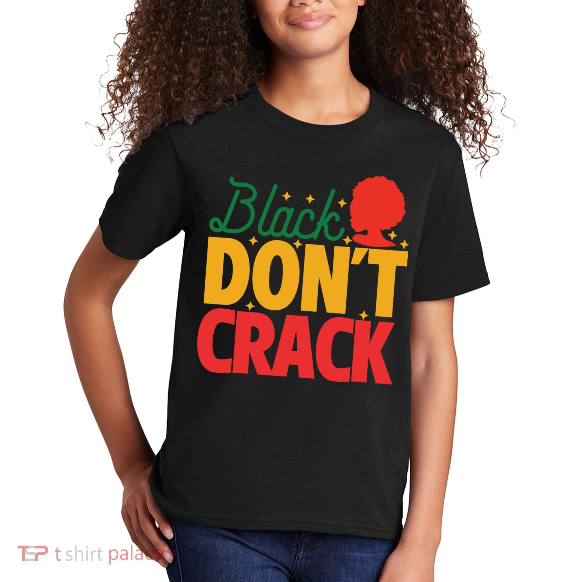 Black Don't Crack Women Black African American Freedom Day Kids T-Shirt