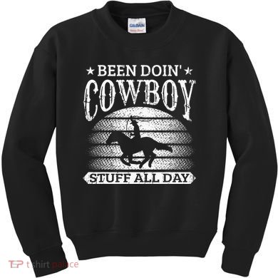 Been Doing Cow Stuff All Day Roping Racing Horse Riding Kids Sweatshirt