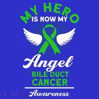 Bile Duct Cancer Awareness My Hero Is Now My Angel Bile Duct Gift T-Shirt thumb 7