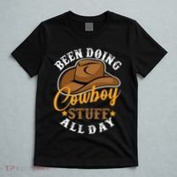 Been Doing Cowboy Stuff All Day Cowgirl Country Western T-Shirt thumb 5