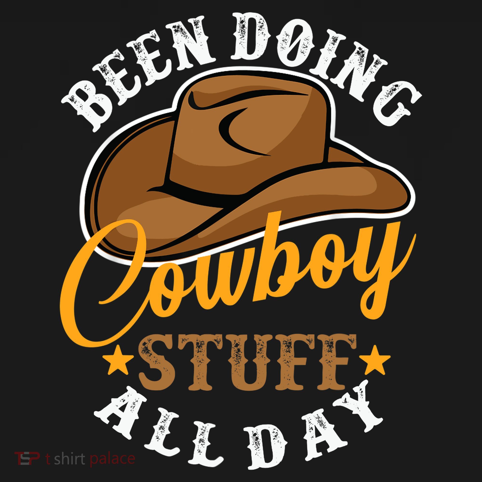 Been Doing Cowboy Stuff All Day Cowgirl Country Western T-Shirt