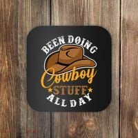 Been Doing Cowboy Stuff All Day Cowgirl Country Western Coaster thumb 0
