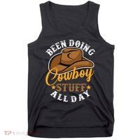 Been Doing Cowboy Stuff All Day Cowgirl Country Western Tank Top thumb 0
