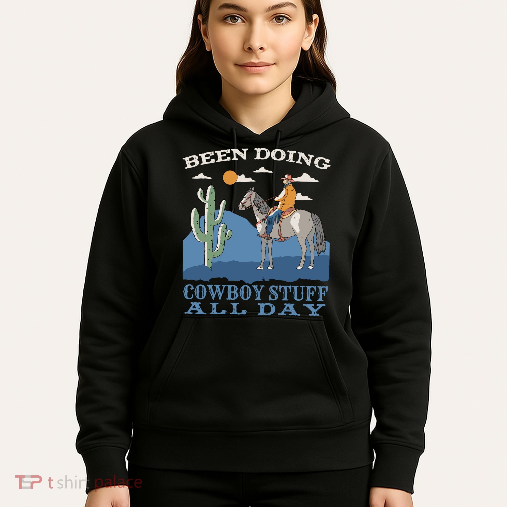 Been Doing Cowboy Things All Day Hoodie