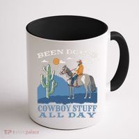 Been Doing Cowboy Things All Day Coffee Mug thumb 1