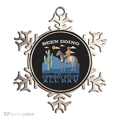 Been Doing Cowboy Things All Day Ornament