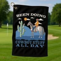 Been Doing Cowboy Things All Day Golf Towel thumb 1