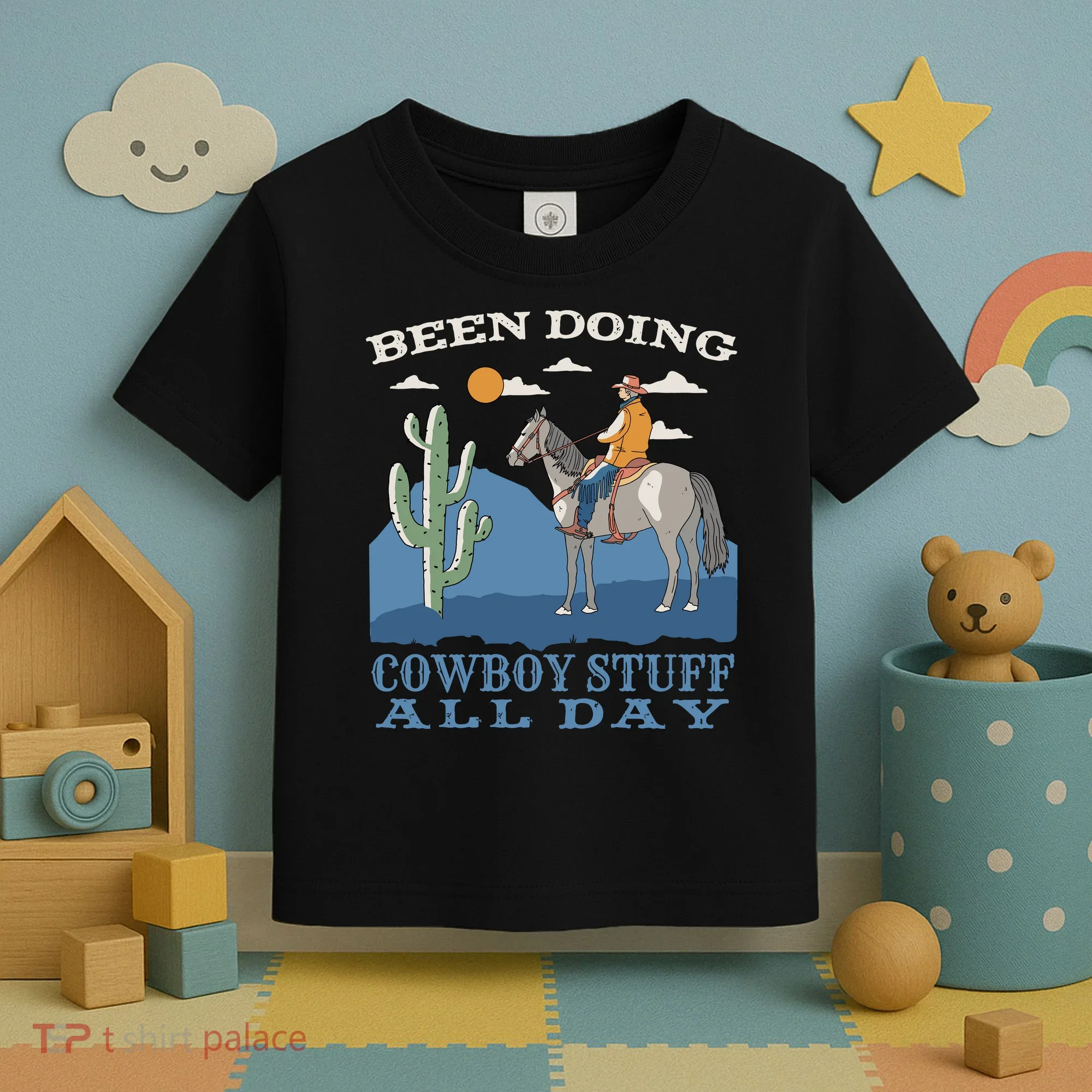 Been Doing Cowboy Things All Day Toddler T-Shirt