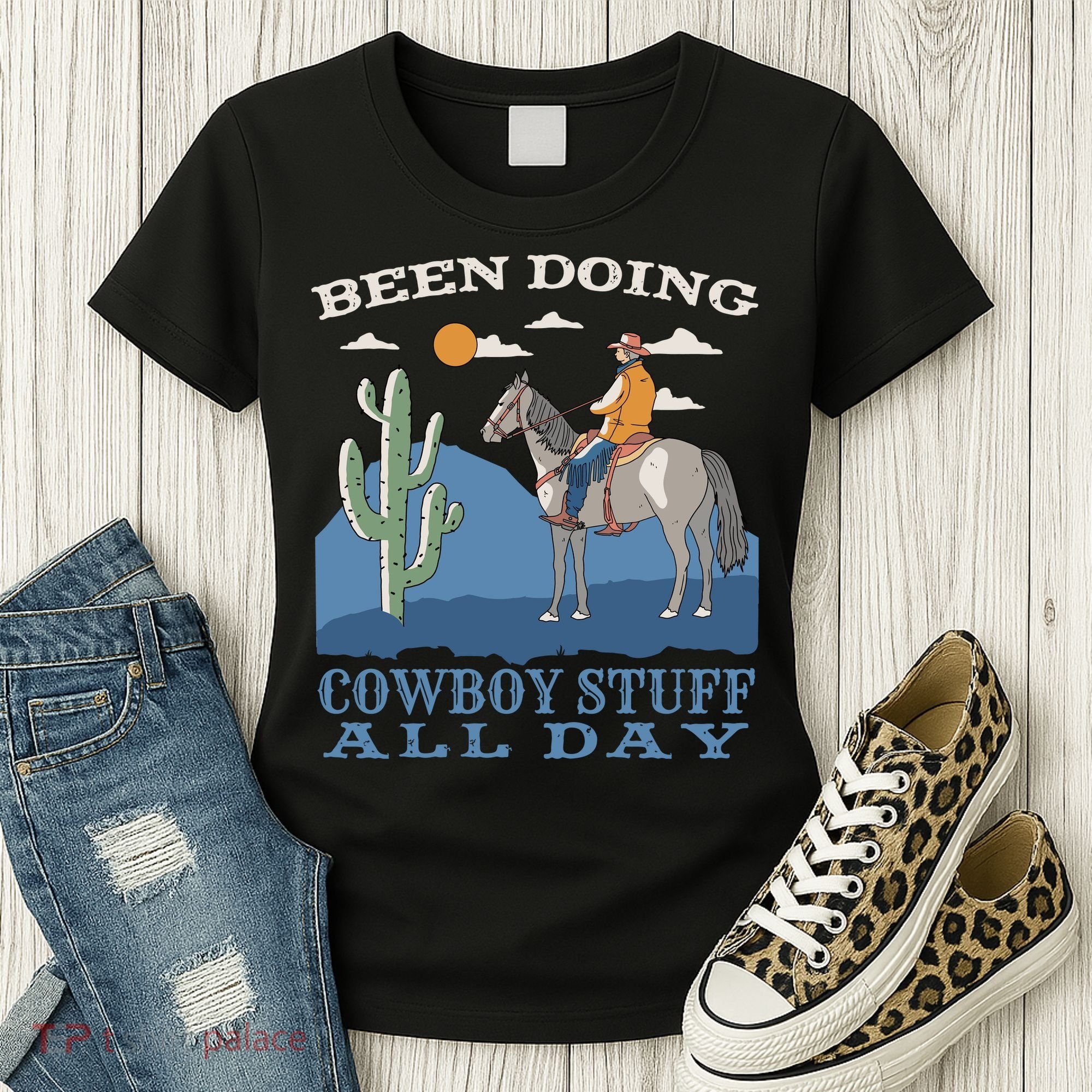 Been Doing Cowboy Things All Day Women's T-Shirt