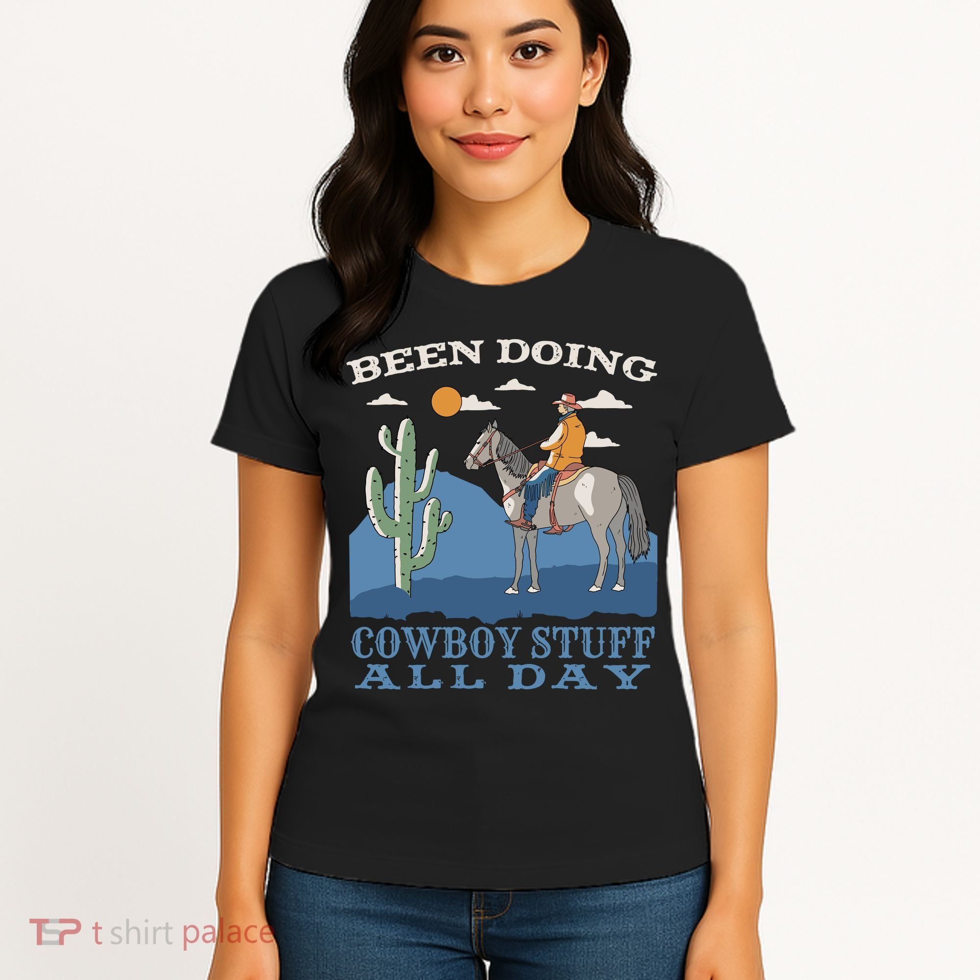 Been Doing Cowboy Things All Day Women's T-Shirt