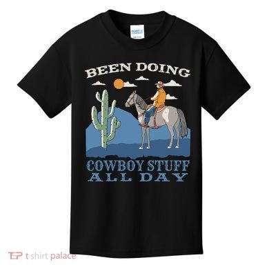 Been Doing Cowboy Things All Day Kids T-Shirt