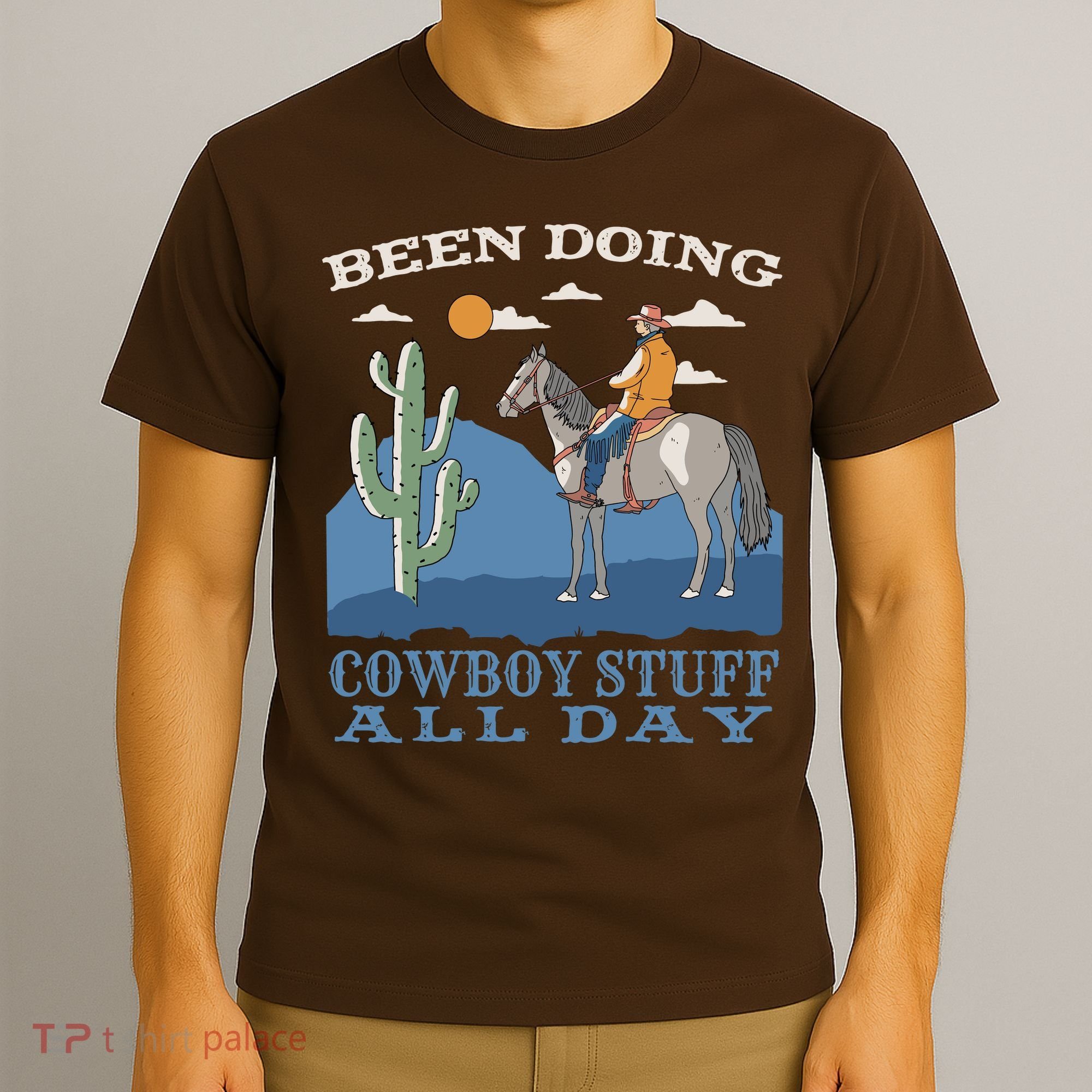 Been Doing Cowboy Things All Day T-Shirt