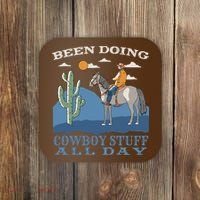 Been Doing Cowboy Things All Day Coaster thumb 0