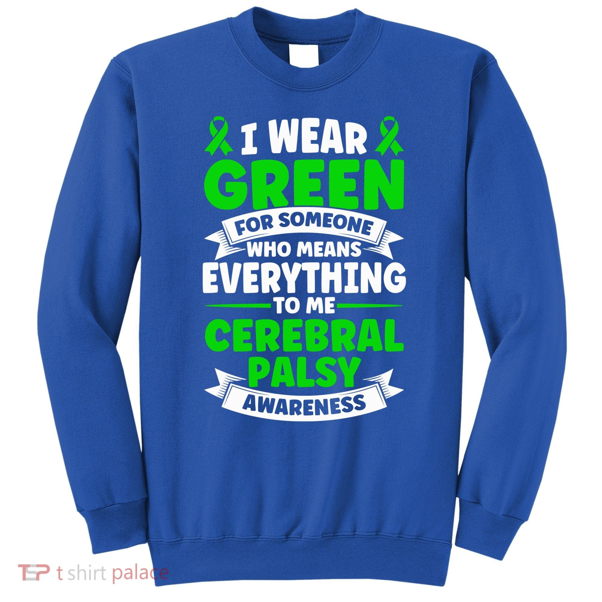 Brain Damage Cerebral Palsy Awareness Cerebral Palsy Gift Sweatshirt
