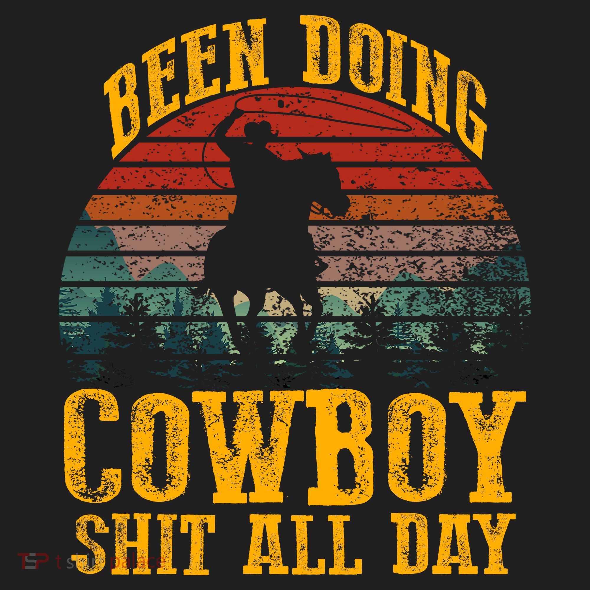 Been Doin' Cowboy Shit All Day Women's Sweatshirt