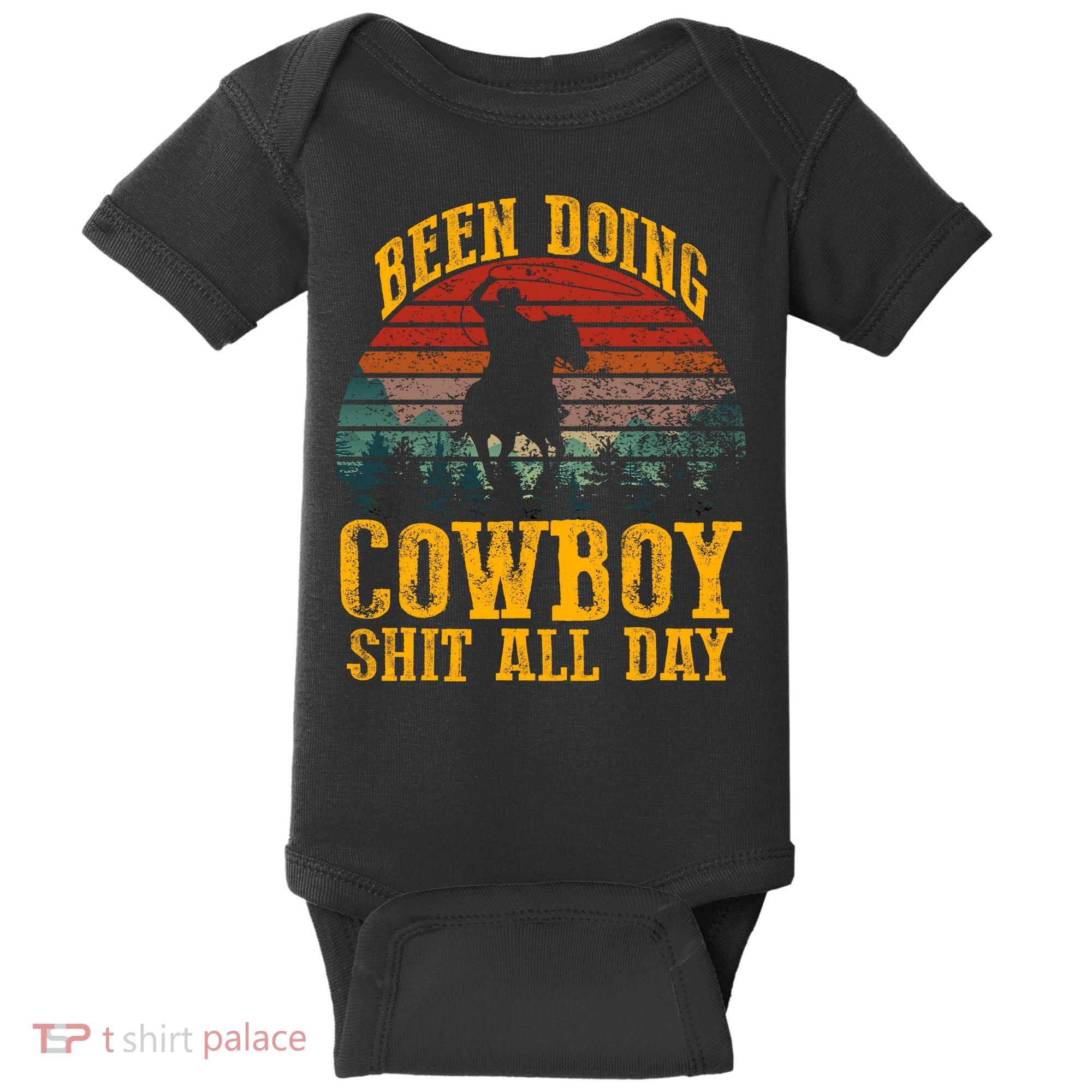 Been Doin' Cowboy Shit All Day Baby Bodysuit
