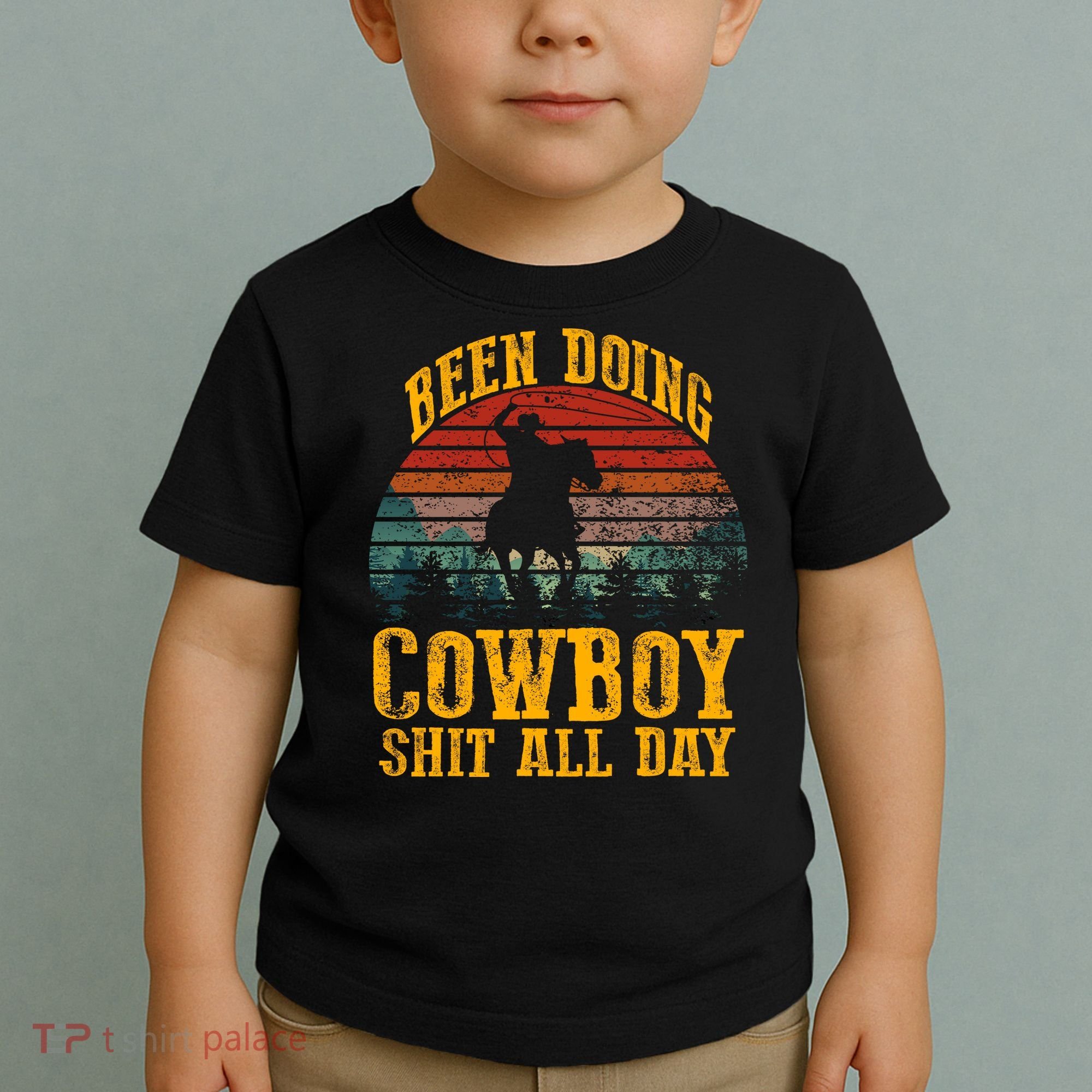 Been Doin' Cowboy Shit All Day Toddler T-Shirt