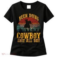 Been Doin' Cowboy Shit All Day Women's T-Shirt thumb 0