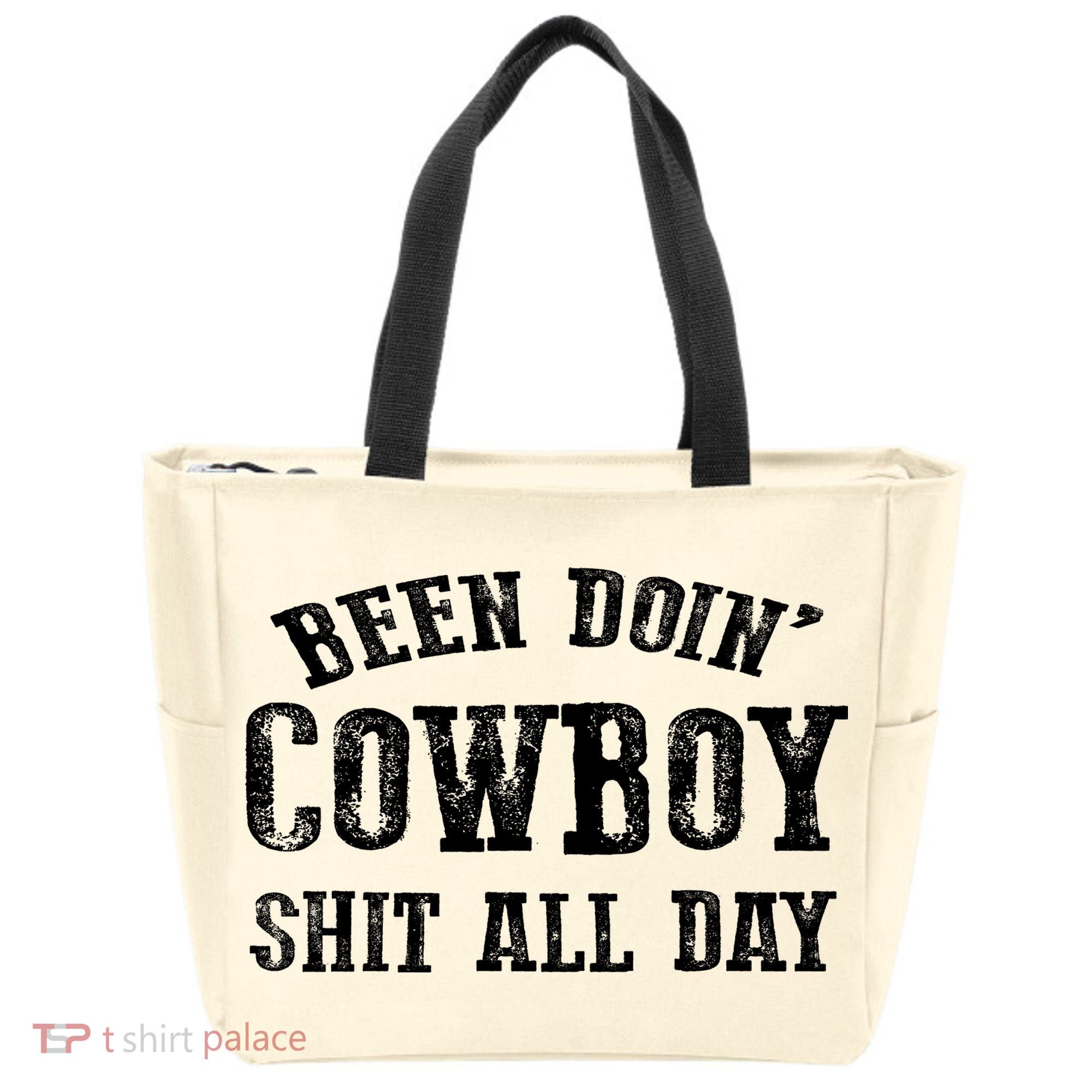 Been Doin' Cowboy Shit All Day Tote Bag