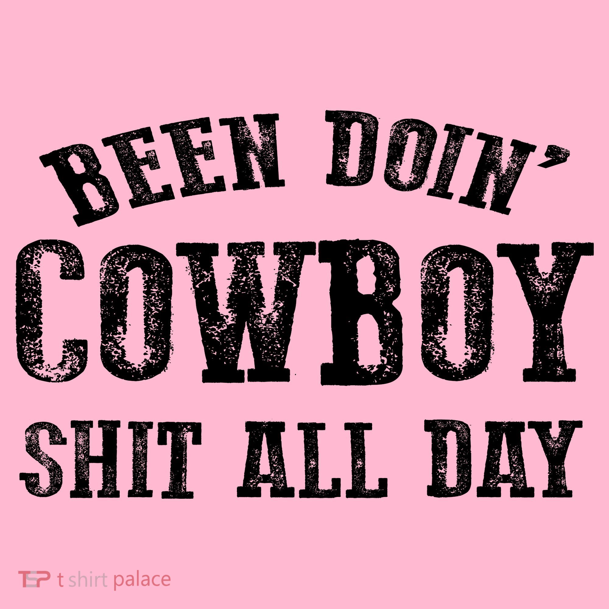 Been Doin' Cowboy Shit All Day Coaster