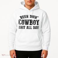 Been Doin' Cowboy Shit All Day Hoodie thumb 2