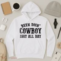 Been Doin' Cowboy Shit All Day Hoodie thumb 3