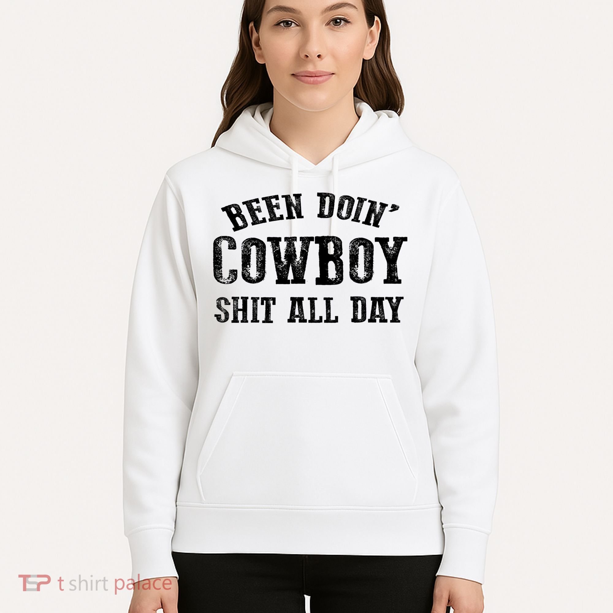 Been Doin' Cowboy Shit All Day Hoodie