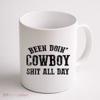 Been Doin' Cowboy Shit All Day Coffee Mug thumb 1