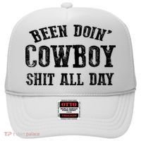 Been Doin' Cowboy Shit All Day Hat thumb 0