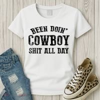 Been Doin' Cowboy Shit All Day Women's T-Shirt thumb 3