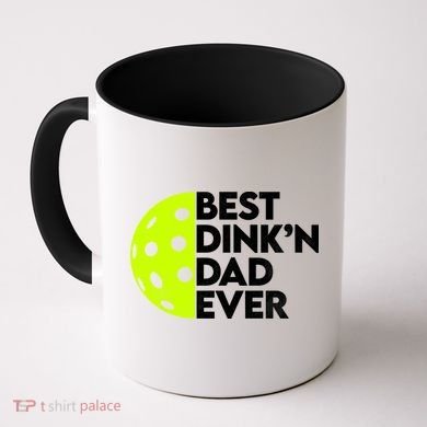 Best Dink'n Dad Ever Funny Pickleball Coffee Mug
