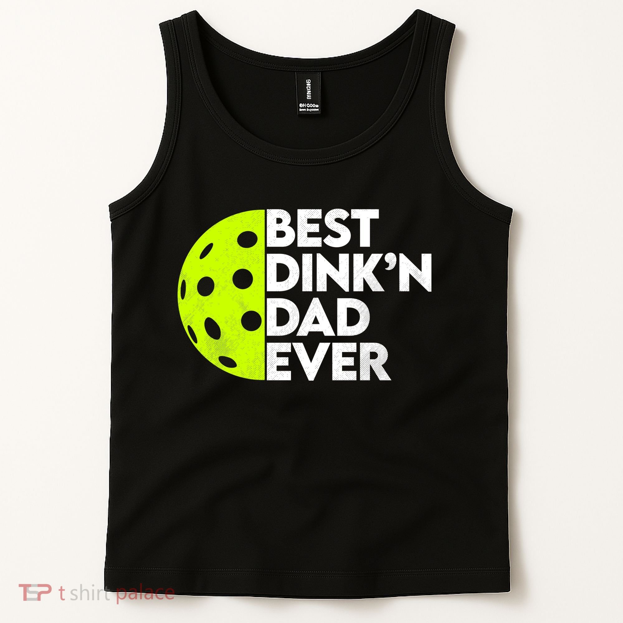 Best Dink'n Dad Ever Funny Pickleball Tank Top
