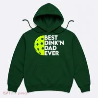 Best Dink'n Dad Ever Funny Pickleball Hoodie thumb 0
