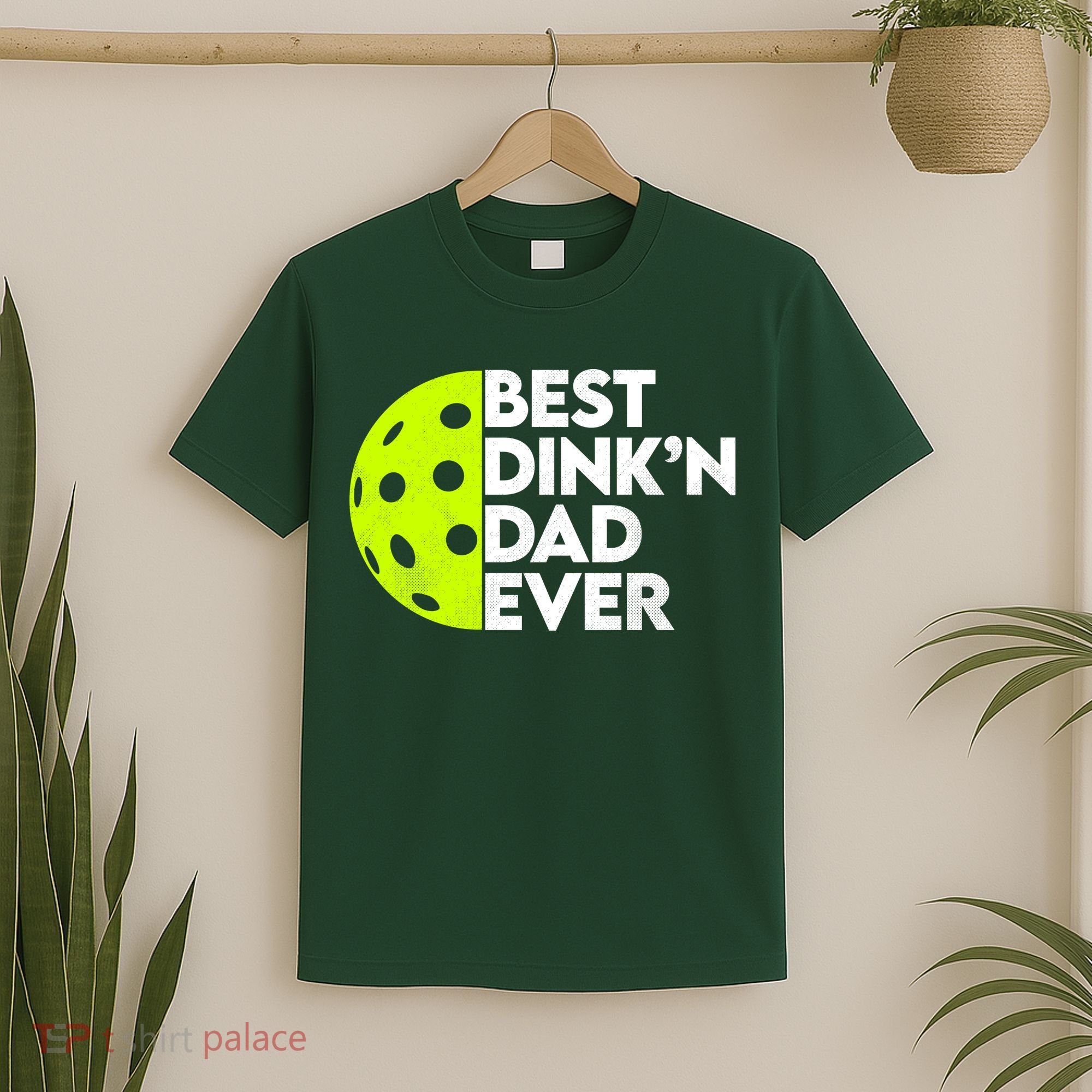 Best Dink'n Dad Ever Funny Pickleball T-Shirt