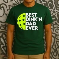 Best Dink'n Dad Ever Funny Pickleball T-Shirt thumb 3