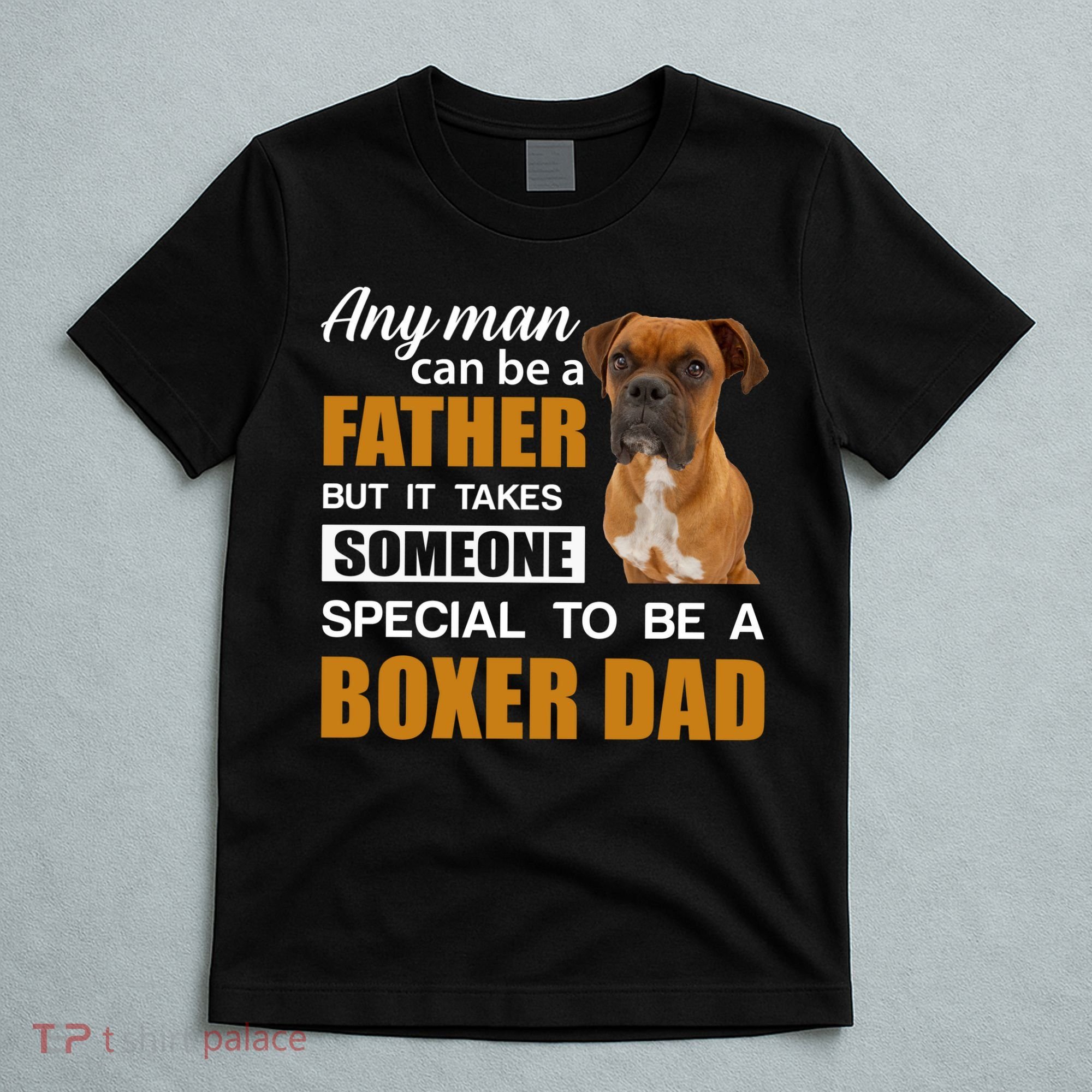 Boxer Dad Dog Lovers Fathers Day T-Shirt