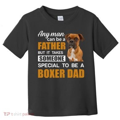 Boxer Dad Dog Lovers Fathers Day Toddler T-Shirt