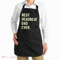 Best Deadbeat Dad Ever Novelty Gag Joke Father Apron thumb 2